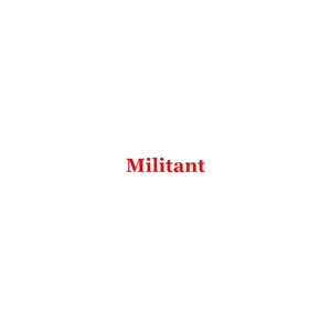 Militant, an attribute of an FOI